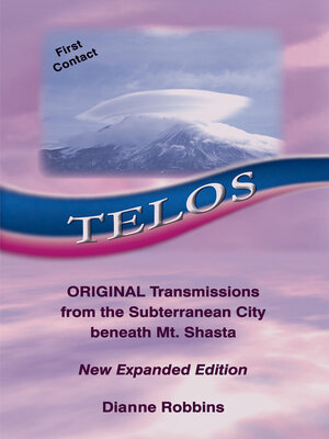 cover image of Telos: Original Transmissions from the Subterranean City beneath Mt. Shasta